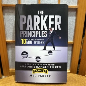 The Parker Principles: 10 Leadership Force Multipliers Hardback Book The Fast - Picture 1 of 7