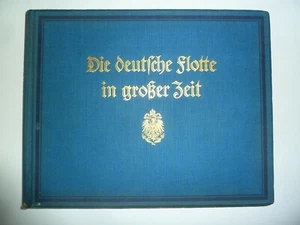 DIE DEUTSCHE FLOTTE IN GROßER ZEIT Adm. Scheer/Stower 1926 German Naval History - Picture 1 of 12
