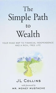 The Simple Path To Wealth Your Road Map To Financial Paperback # - Foto 1 di 4