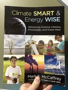 Climate Smart & Energy Wise: Advancing - Paperback, by McCaffrey Mark S - Picture 1 of 6