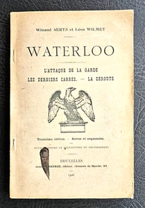 NAPOLÉON, WATERLOO:  L'attaque de la Garde - Derniers carrés - La déroute (1906) - Picture 1 of 3