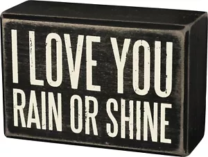 I Love You Rain or Shine Rustic Distressed Box Sign - Picture 1 of 1