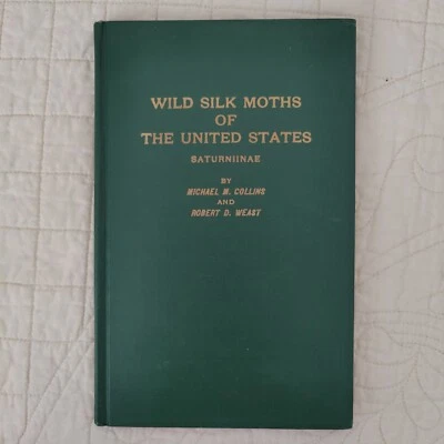 The Wild Silk Moths of United States Saturniinae Michael Collins Rare 1961 1st - Image 1 of 4