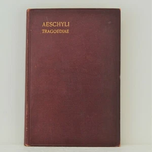 AESCHYLI TRAGOEDIAE The Tragedy of Aeschylus Latin Oxford University 1899 - Picture 1 of 9