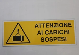 Cartello in allumino ATTENZIONE AI CARICHI SOSPESI 35x12,5 cm (12864 20C-4-A-1) - Picture 1 of 1