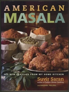 Indian Cooking Suvir Saran AMERICAN MASALA My Home Kitchen Raquel Pelzel - Bild 1 von 12