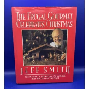 Frugal Gourmet Celebrates Christmas Jeff Smith 1991 1st Edition History Recipes - Picture 1 of 12