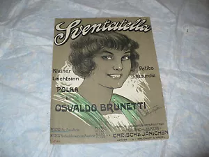 SPARTITO MUSICALE SVENTATELLA OSVALDO BRUNETTI 1913 PETITE EDOURDIE LEICHTSINN - Bild 1 von 1