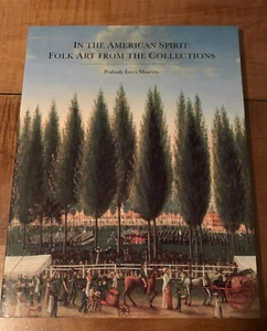 In The American Spirit: Folk Art From The Collections 1994 Peabody Essex Museum - Picture 1 of 12