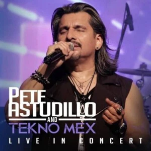 Pete Astudillo and Tekno Mex - Live In Concert (CD) - Picture 1 of 1