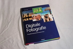 Digitale Fotografie - Die große Fotoschule für bessere Fotos - Bild 1 von 2