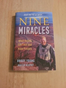 Nine Miracles When Bullets Can't Kill and Hope Prevails Hardcover Neu handsigniert - Bild 1 von 3