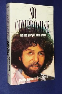 NO COMPROMISE Melody Green LIFE STORY OF KEITH GREEN Christian Music Biog Book - Picture 1 of 12