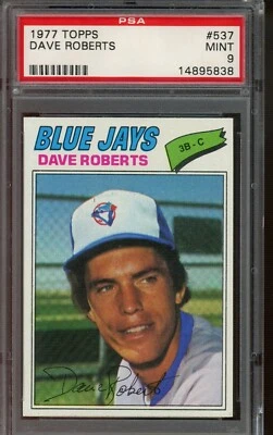 1977 TOPPS DAVE ROBERTS #537 PSA MINT 9 TORONTO BLUE JAYS - Image 1 of 2