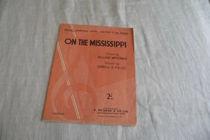 PARTITION ON THE MISSISSIPPI BALLARD MacDONALD CARROLL & FIELDS. SHEET MUSIC - Imagen 1 de 5