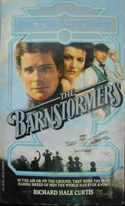 The Barnstormers — Richard Hale Curtis; ( 1991 PB) 5795 - Foto 1 di 3