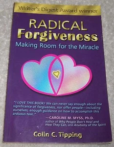 Radical Forgiveness : Making Room For The Miracle Colin Tipping pb - Picture 1 of 2