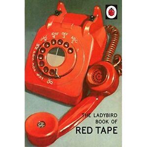 The Ladybird Book of Red Tape (Ladybirds for Grown-Ups) - HardBack NEW