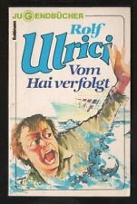Vom Hai verfolgt ? Rolf Ulrici  Jugendbuch Abenteuer mit Inhaltsangabe