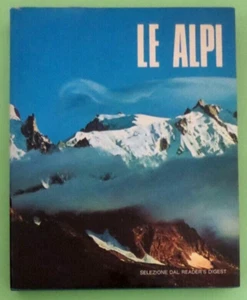 LE ALPI - 1973 RIDER'S DIGEST Libro [L301] - Imagen 1 de 1