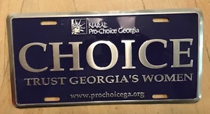 PLACA DE REFUERZO FRONTAL NARAL PRO CHOICE GET AN ABORTER GEORGIA MUJER GA - Imagen 1 de 1