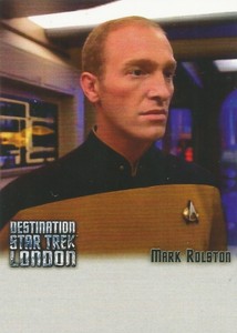 Star Trek Destination London: ULTRA RARE Unsigned "Mark Rolston" Autograph Card