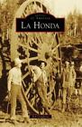 La Honda, California, Images of America, Paperback
