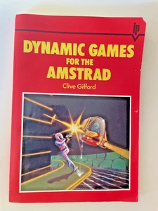 Dynamic Games For The Amstrad Book - By Clive Gifford - Vintage 1984 - Picture 1 of 10