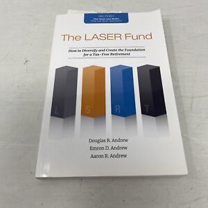 The LASER Fund Diversify and Create Foundation Tax-Free Retirement Andrew V. 4