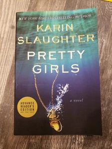 Pretty Girls : A Novel by Karin Slaughter (2015, Hardcover) ARC PROOF - Picture 1 of 4