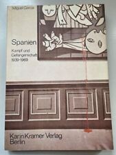Spanien - Kampf und Gefangenschaft 1939 - 1969. García, Miguel: