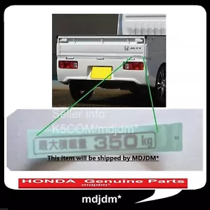 Oem rear "350kg " Load Capacity -Decal Honda fits any ACTY Genuine Decal. Jdm - Picture 1 of 4