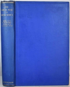 THE GREAT WAR IN WEST AFRICA Brig-Gen Gorges WW1 Campaign Togoland Cameroon - Picture 1 of 8