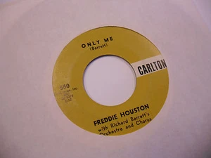Freddie Houston Only Me/Nothing But Love 45 RPM Carlton Records VG+ Funk Soul - Picture 1 of 2