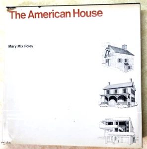 "The American House" By Mary Mix Foley Hardcover First Edition Vtg '80 - Picture 1 of 13