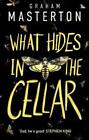 Graham Masterton What Hides in the Cellar (Poche) (PRESALE 2024-06-06)