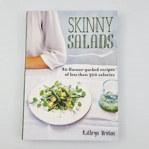 Skinny Salads: 80 Recipes of Less than 300 Calories by Kathryn Bruton - Picture 1 of 17