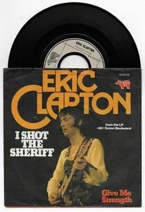 ERIC CLAPTON I SHOT THE SHERIFF ORIGINAL SINGLE FROM GERMANY + PIC COVER - Picture 1 of 1