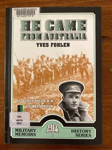 He Came From Australia By Yves Fohlen 1998 World War I Soldier Percy Ralph - Picture 1 of 12