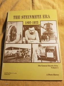 The Steinmetz Era 1892-1923 (The General Electric Story Vol. 2) - Picture 1 of 4
