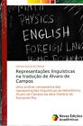Representações linguísticas na tradução de Álva... - Simone Garcia de Oliveir...