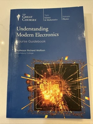 The Great Courses Modern Electronics Science Mathematics Physics Wolfson - Image 1 of 4