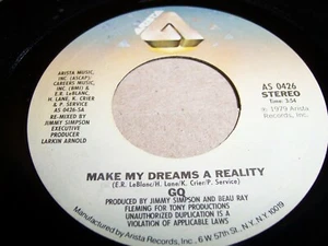 GQ- MAKE MY DREAMS A REALITY- '79 SOUL 7" SINGLE 45 RPM, ARISTA AS 0426 (VG/VG+) - Picture 1 of 2
