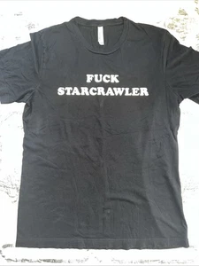 F*CK STARCRAWLER Shirt Large Black - Starcrawler LA Band - Picture 1 of 18