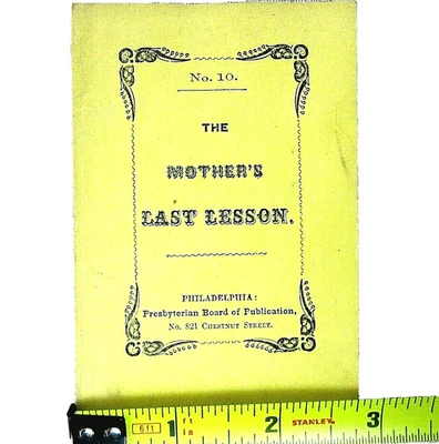 Antique Book The Mothers Last Lesson Presbyterian Board  Publication number 10 Foto 1 de 4