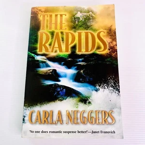 The Rapids by Carla Neggers 2005 Large Paperback Romantic Suspense Crime Romance - Picture 1 of 8