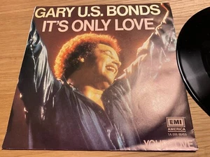 GARY U.S. BONDS  "IT´S ONLY LOVE (J. LENNON - P. MCCARTNEY)" 1981  EMI AMERICA 7 - Picture 1 of 24