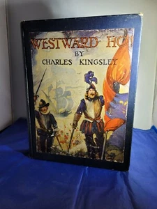 Westward Ho! Charles Kingsley Hardcover 1920 George W Jacobs & CO ( publisher) - Picture 1 of 4
