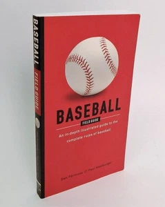 Baseball Field Guide Complete Rules Dan Formosa & Paul Hamburger 2006 1st Ed. - Picture 1 of 4