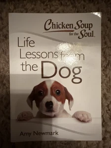 CHICKEN SOUP FOR THE SOUL LIFE LESSONS FROM THE DOG (Trade Paperback) - Imagen 1 de 2